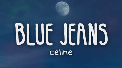 CÉLINE – Blue Jeans Lyrics 